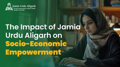 The Impact of Jamia Urdu Aligarh on Socio-Economic Empowerment